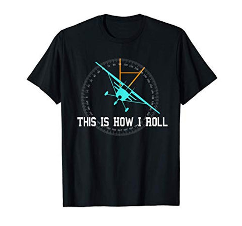This Is How We Roll Pilot T-Shirt
